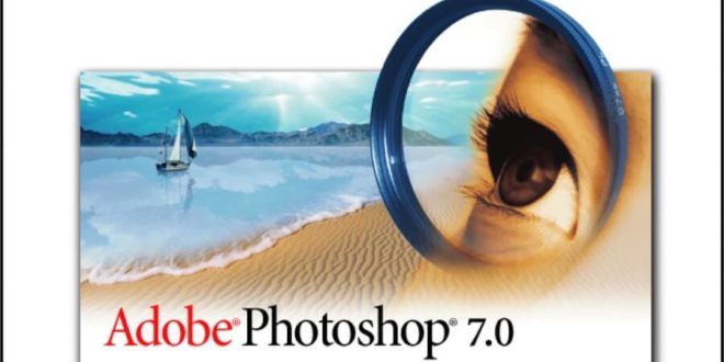 Adobe Photoshop 7.0 Review (Updated) 2020